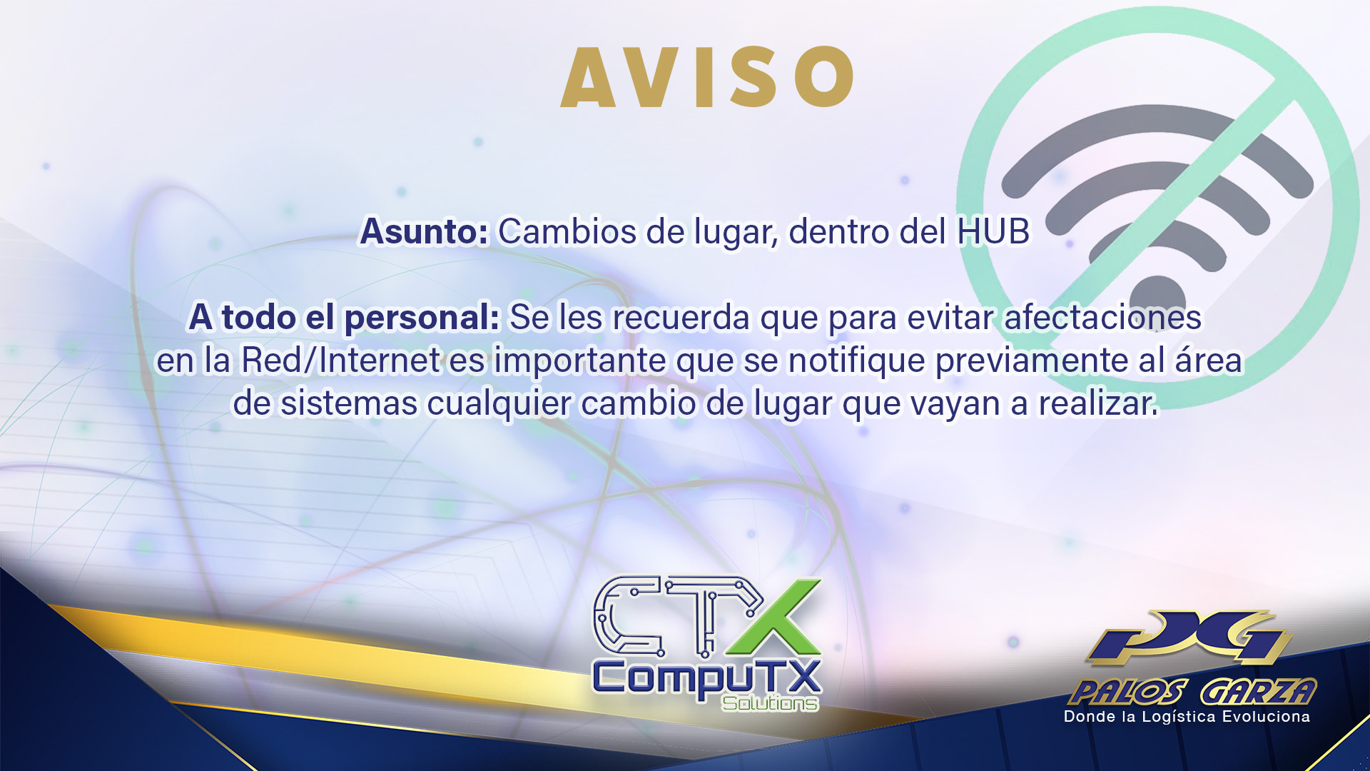 Aviso Interno-Evita Afectaciones en la red/internet